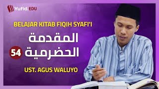 54. Larangan bagi Orang yang Junub: Larangan Shalat, Tawaf, Dll (Fiqih Mazhab Syafi'i) - Ustadz Agus