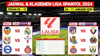 Jadwal Liga Spanyol Pekan Ke 19 - Real Madrid vs Valencia - Atletico vs Osasuna | Laliga 2024/2525