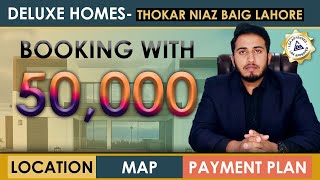 Deluxe Home Lahore | House Near Thokar Niaz Baig Lahore | Homes On Easy Monthly Installment 2023.