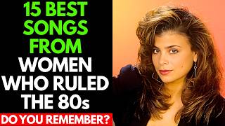 15 Best Songs of 1980’s Female Artists!