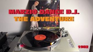 Marzio Dance D.J. - The Adventure (Italo-Disco 1982) (Extended Version) AUDIO HQ - FULL HD