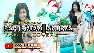 Download Lagu Ambeka New Arransmen Voc Yanti Lagu Dayak... MP3 Gratis