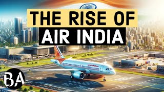 Why Air India Will Become the World's Largest Airline
