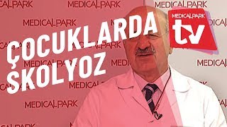 Çocuklarda Skolyoz   Medical Park   TV