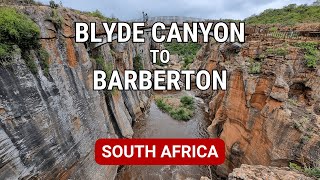 Blyde Canyon to Barberton - South Africa Road Trip