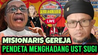 MISIONARIS KAGET !!BELUM KENAL UST SUGI SUDA MEREMEHKAN..