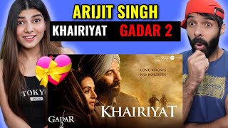 Khairiyat | Gadar 2 | Sunny Deol, Ameesha Patel, Utkarsh | Mithoon, Arijit Singh | REACTION !!