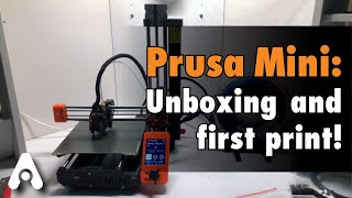 Original Prusa Mini unboxing and first print!