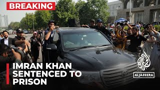 Imran Khan sentenced to prison: Former Pakistani leader found guilty of corruption