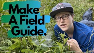 Weekly Wonder Season 1, Episode 2- Make a Field Guide