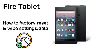 How to factory reset or wipe your Amazon Fire Tablet