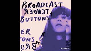 Broadcast - I Found the F (Semi-instrumental)