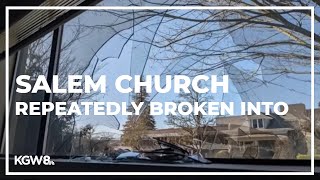 Salem church repeatedly broken into, vandalized