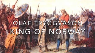 Olaf Tryggvason: King of Norway 995-1000