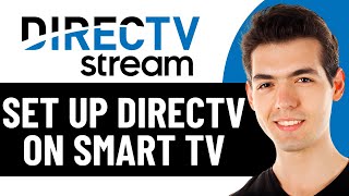 HOW TO SET UP DIRECTV STREAM ON SMART TV 2026! (FULL GUIDE)