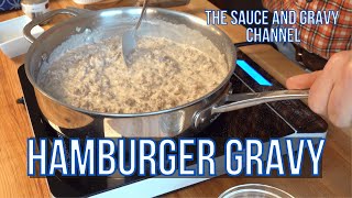 Homemade Hamburger Gravy Recipe | Hamburger and Gravy | Comfort Food | Beef Grav