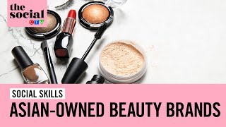 Eight amazing Asian-founded beauty brands to shop and support | The Social