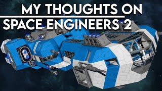 Impressions and thoughts on Space Engineers 2