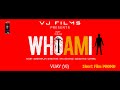 WHO IM I | PROMO | VIJAY (VJ) | VJ CREATIONS