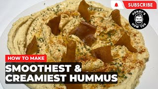 How To Make The Smoothest \u0026 Creamiest Hummus Ever | Ep 583