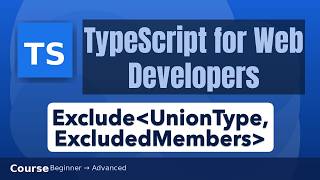 Exclude⟨UnionType, ExcludedMembers⟩ Utility Type in TypeScript