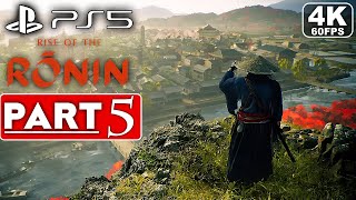 RISE OF THE RONIN Gameplay Walkthrough Part 5 [4K 60FPS PS5] - No Commentary (FULL GAME)