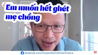 🔴Làm sao để không chán ghét mẹ chồng?