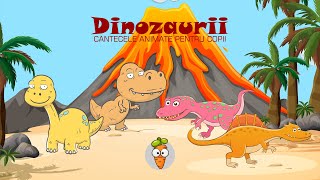 Dinozaurii | Cantece pentru Copii | Desene Animate