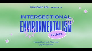 Thousand Fell Presents | Intersectional Environmentalism