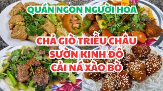 CHẢ GIÒ TRIỀU CHÂU, Cải ná xào bò, Sườn kinh đô: THƠM NGON, ĂN VỚI CƠM THIỆT ĐÃ - Quận 11 Sài Gòn