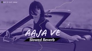 Aaja Ve Lo-fi (slowed x reverb) | Khuda Haafiz 2 | Vishal Mishra | Vidyut J | @werlofihere