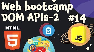 web Developer Bootcamp |  HTML DOM APIs Part-2 #14 | Full course | 80 Hours 🚀🚀