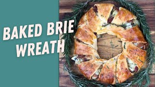 Easy Baked Brie Wreath | Appetizer