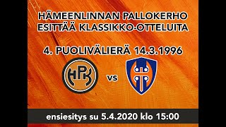 Kerho-klassikko: HPK-Tappara (4. puolivälierä) 14.3.1996