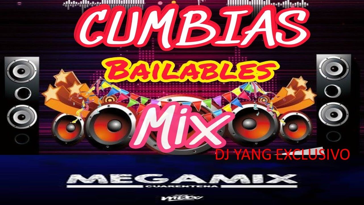 MIX BAILABLES (DJ YANG EXCLUSIVO) - YouTube