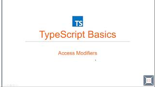 TypeScript Basics | 14 Access Modifiers