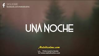 Una Noche - Pista de Reggaeton Beat 2020 #01| Prod.By Melodico LMC - VENDIDA