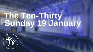 Sunday 19 January The Ten- Thirty