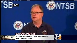 NTSB Interviews 3 Crew Members Of Derailed Train