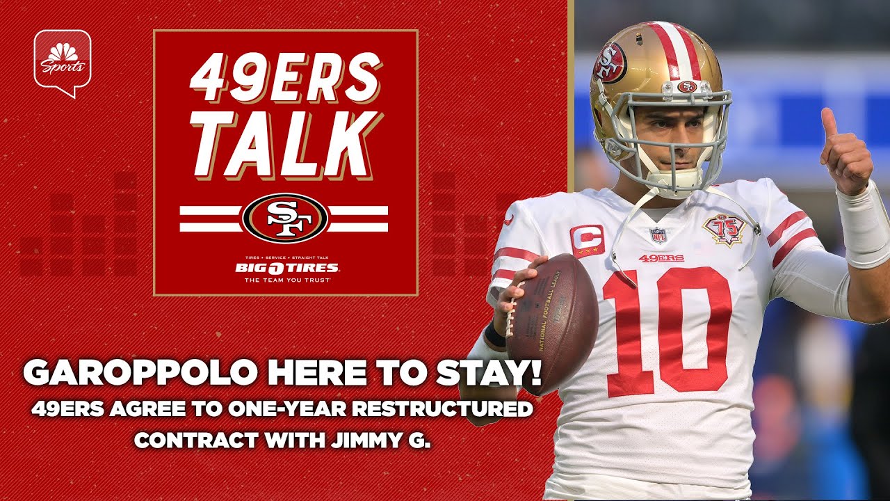 Breaking News: Jimmy Garoppolo, 49ers Agree To One-year Restructured ...