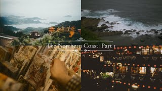 The Northern Coast | 九份 老街 Jiufen Old Street, 八斗子 Badouzi | video postcard | cinematic taiwan, 台灣旅行