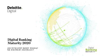 Digital Banking Maturity 2020: Jak retailové banky reagují na digitální (r)evoluci?