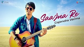 Gajendra Verma New Song - Saajna Re Hindi New Song | New Hindi Songs @unisysmusic
