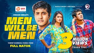 Men Will Be Men | New Natok 2021 | Tawsif Mahbub | Tasnia Farin | Bangla New Natok 2021