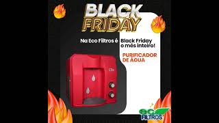 Black Friday: Purificador de Água Top Life na Eco Filtros Natal