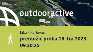 hike in Lika - Karlovac: premužić proba 18. tra 2023. 09:20:25