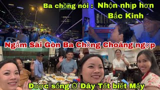 #604🇨🇳🇻🇳Ngắm Sài Gòn Ba Chồng Choáng ngợp Luôn miệng Nói Nhộn nhịp hơn Bắc Kinh,Muốn Được Ở Việt Nam