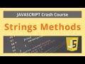 How to Use Strings Methods in JavaScript