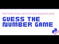 Guess The Number Game in Python (with source code in the description box)