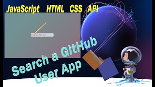 API GitHub & JavaScript : Finding GitHub Profiles App idea, HTML, CSS